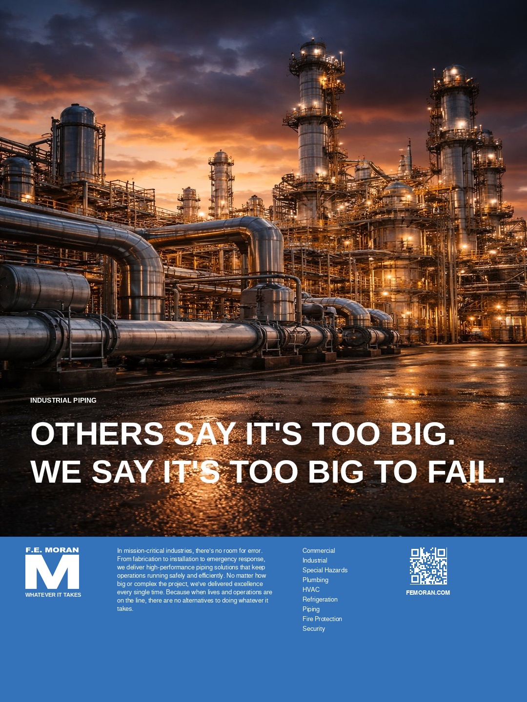 Industrial Piping — Others Say It's Too Big