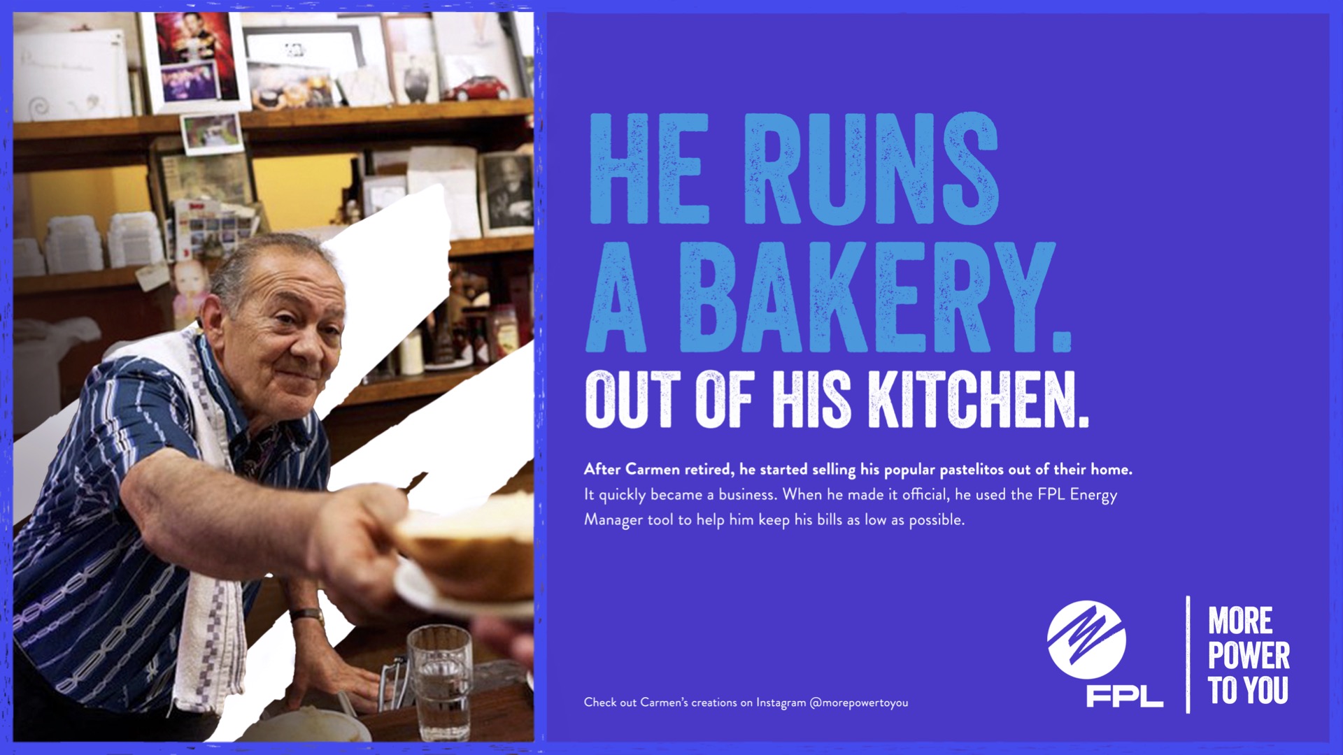 He runs a bakery. Out of his kitchen.